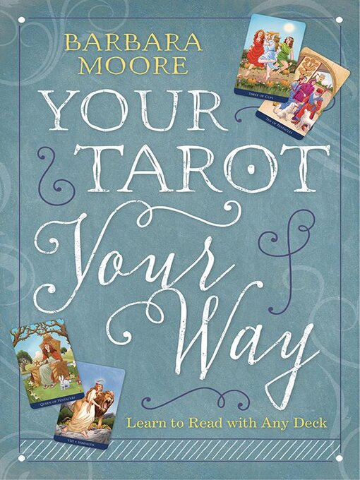 Title details for Your Tarot Your Way by Barbara Moore - Available